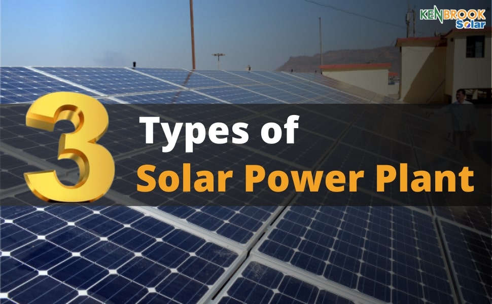 Types of Solar Power Plant